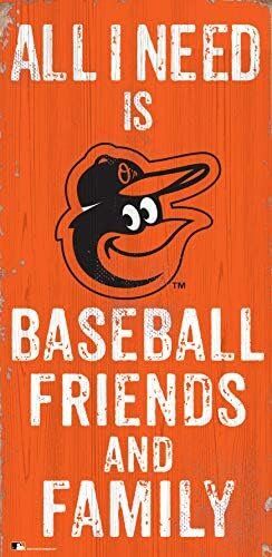 Orioles 6" x 12" All I Need is Baseball, Friends, and Family Wood Sign
